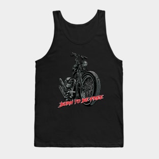 Born to be Free, born free, old school , vintage motorcycle Tank Top